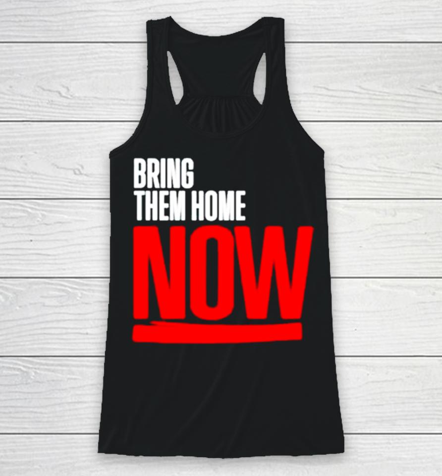 Bring Them Home Now Racerback Tank