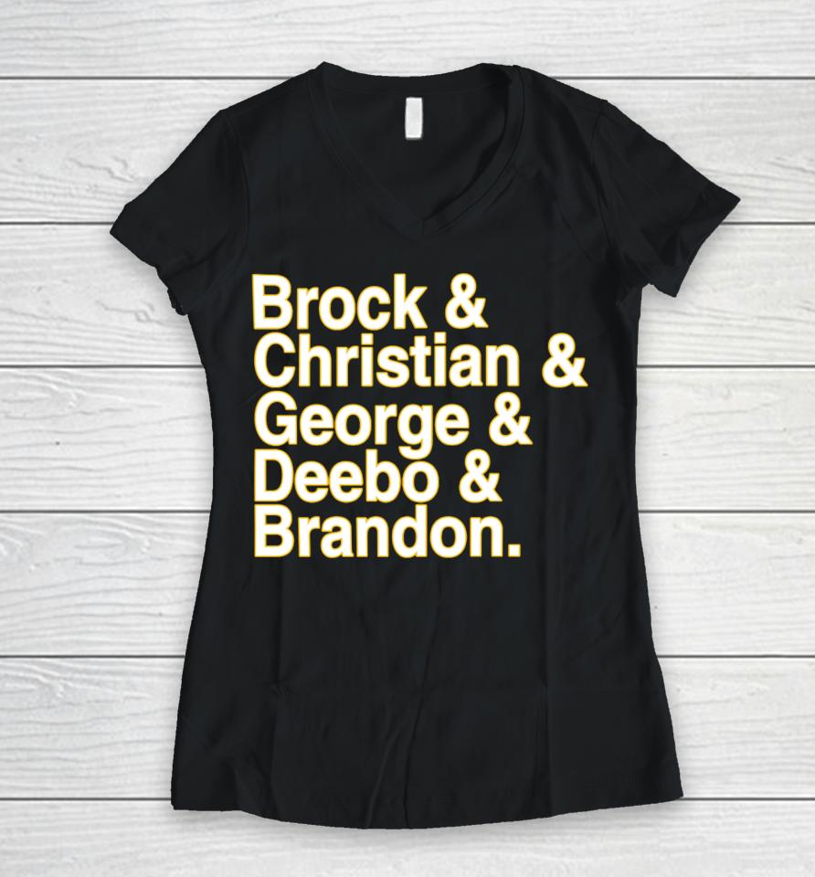 Brock &Amp; Christian &Amp; George &Amp; Deebo &Amp; Brandon Women V-Neck T-Shirt