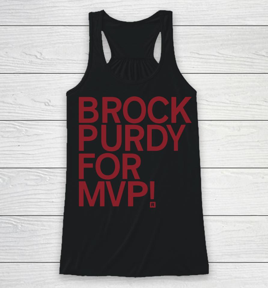 Brock Purdy For Mvp Brock Purdy Racerback Tank
