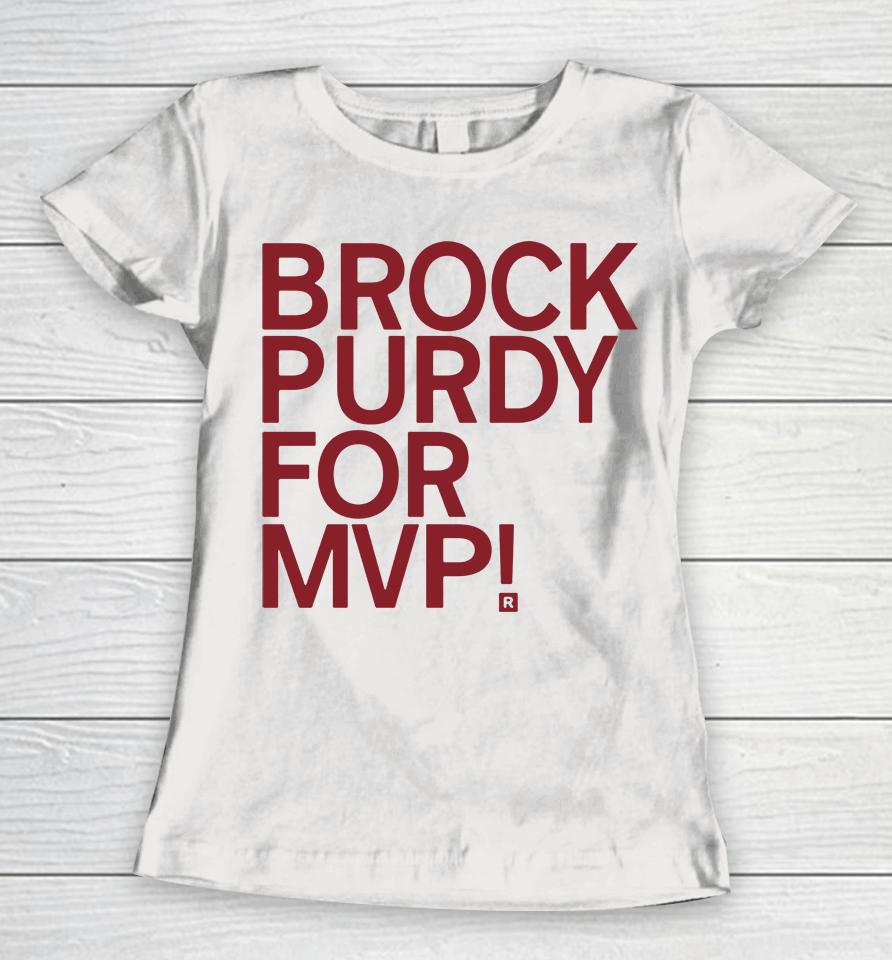 Brock Purdy For Mvp Women T-Shirt