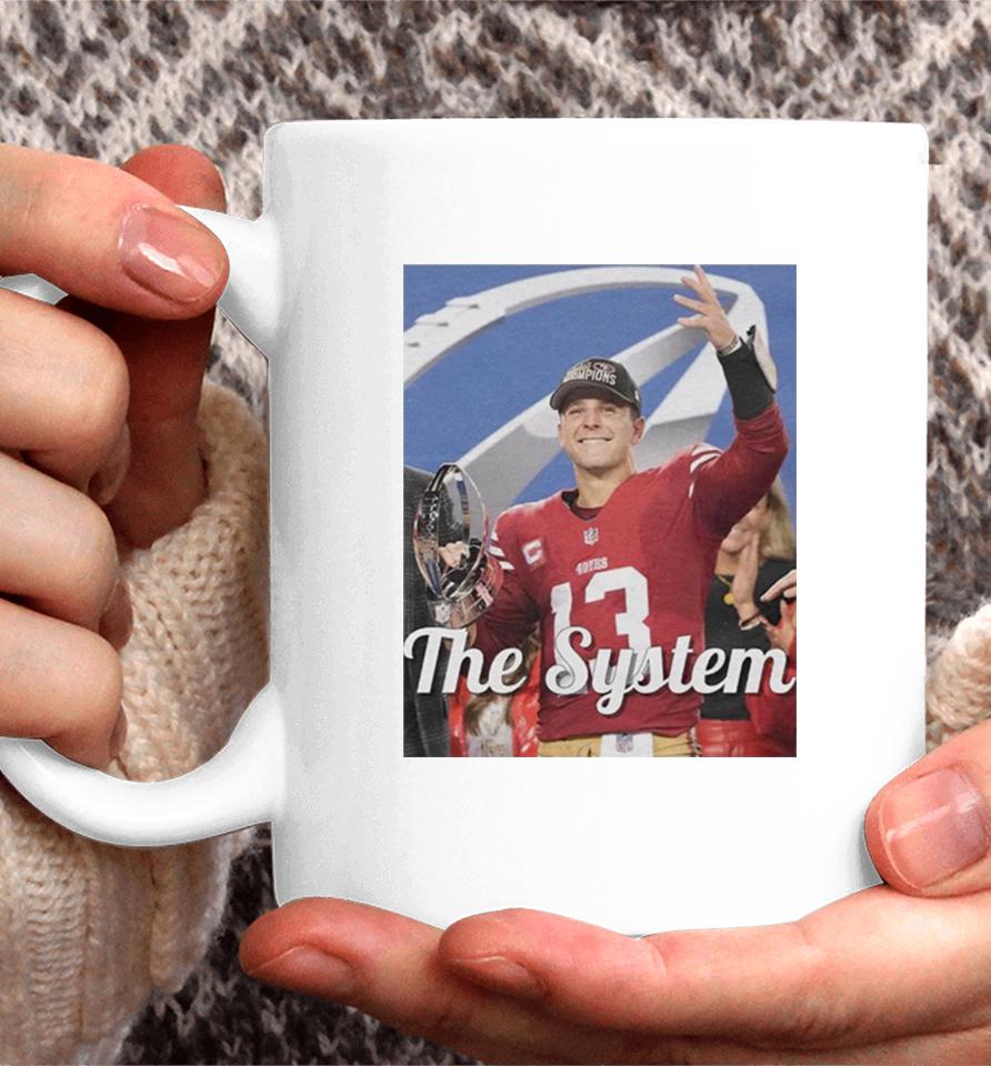 Brock Purdy San Francisco 49Ers The System Coffee Mug