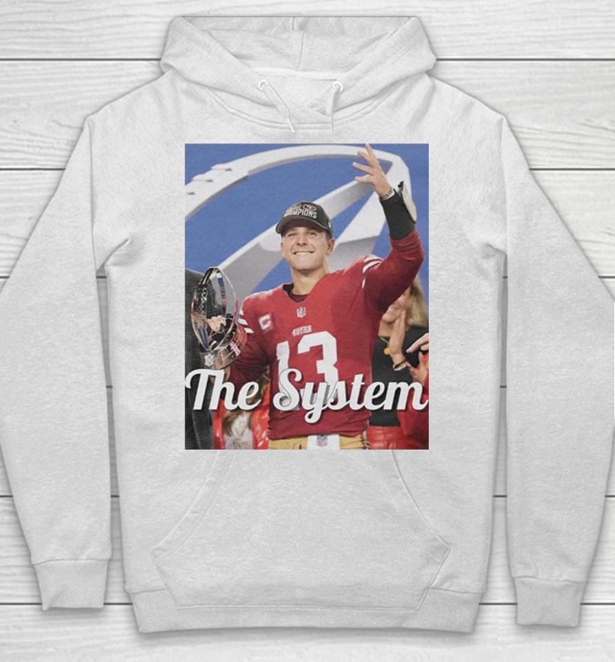 Brock Purdy San Francisco 49Ers The System Hoodie