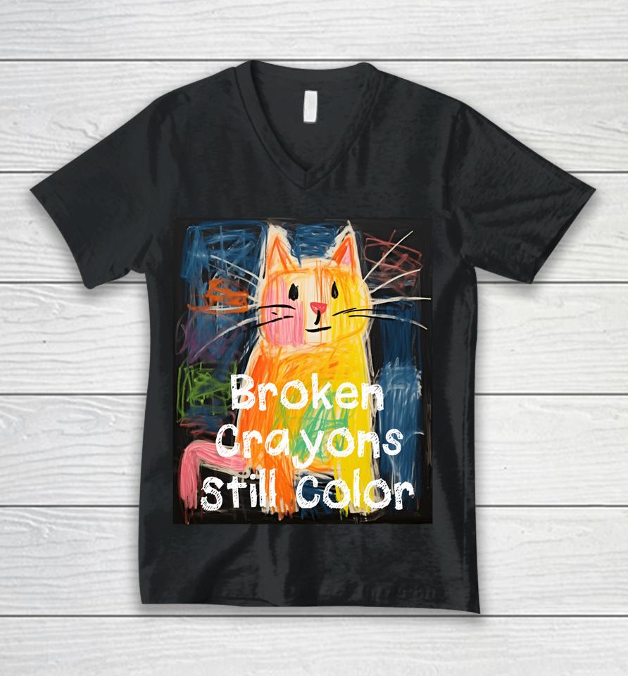 Broken Crayons Still Color Mental Health Awareness Cat Funny Unisex V-Neck T-Shirt