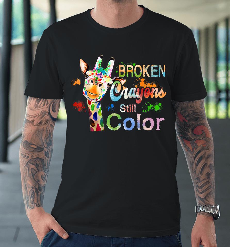 Broken Crayons Still Color Mental Health Awareness Premium T-Shirt