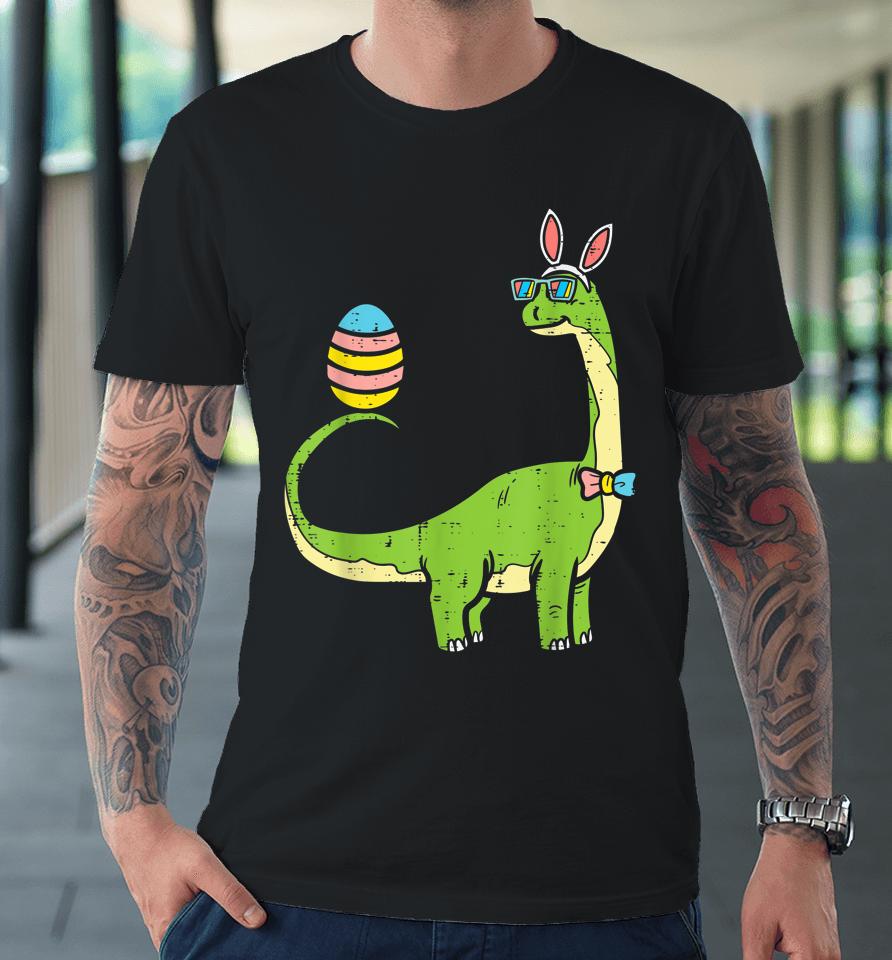 Brontosaurus Bunny Ears Egg Easter Day Dinosaur Dino Boys Easter Premium T-Shirt