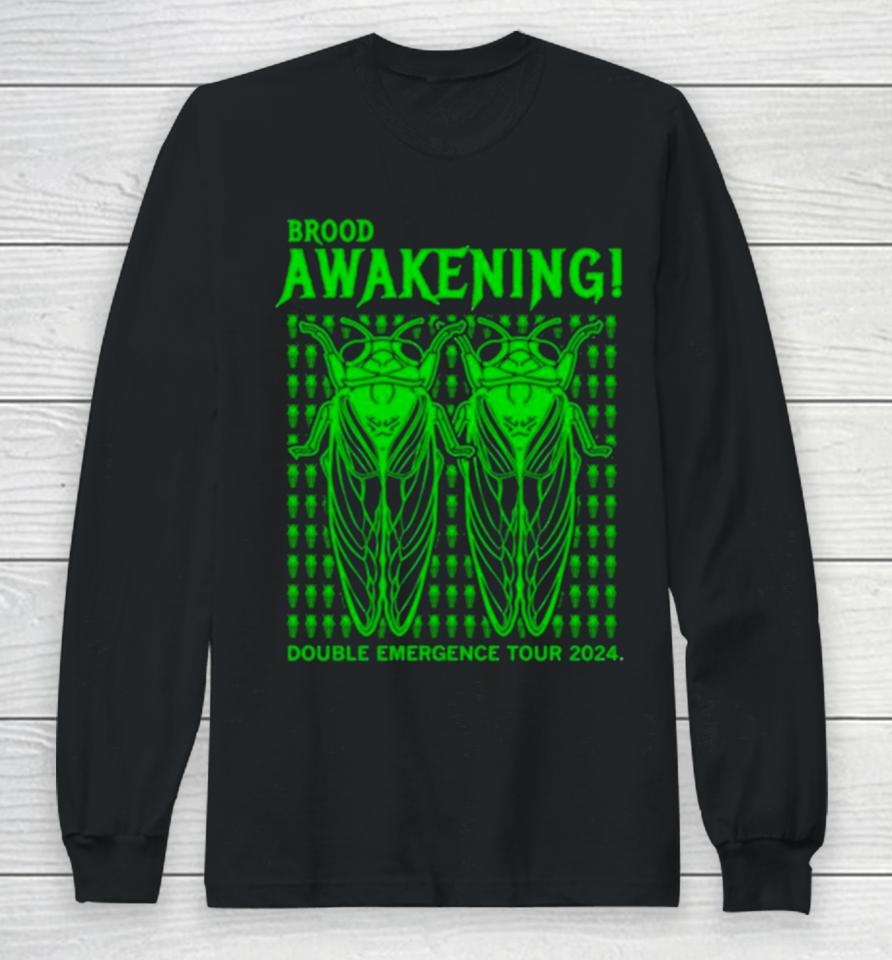 Brood Awakening Double Emergence Tour 2024 Long Sleeve T-Shirt