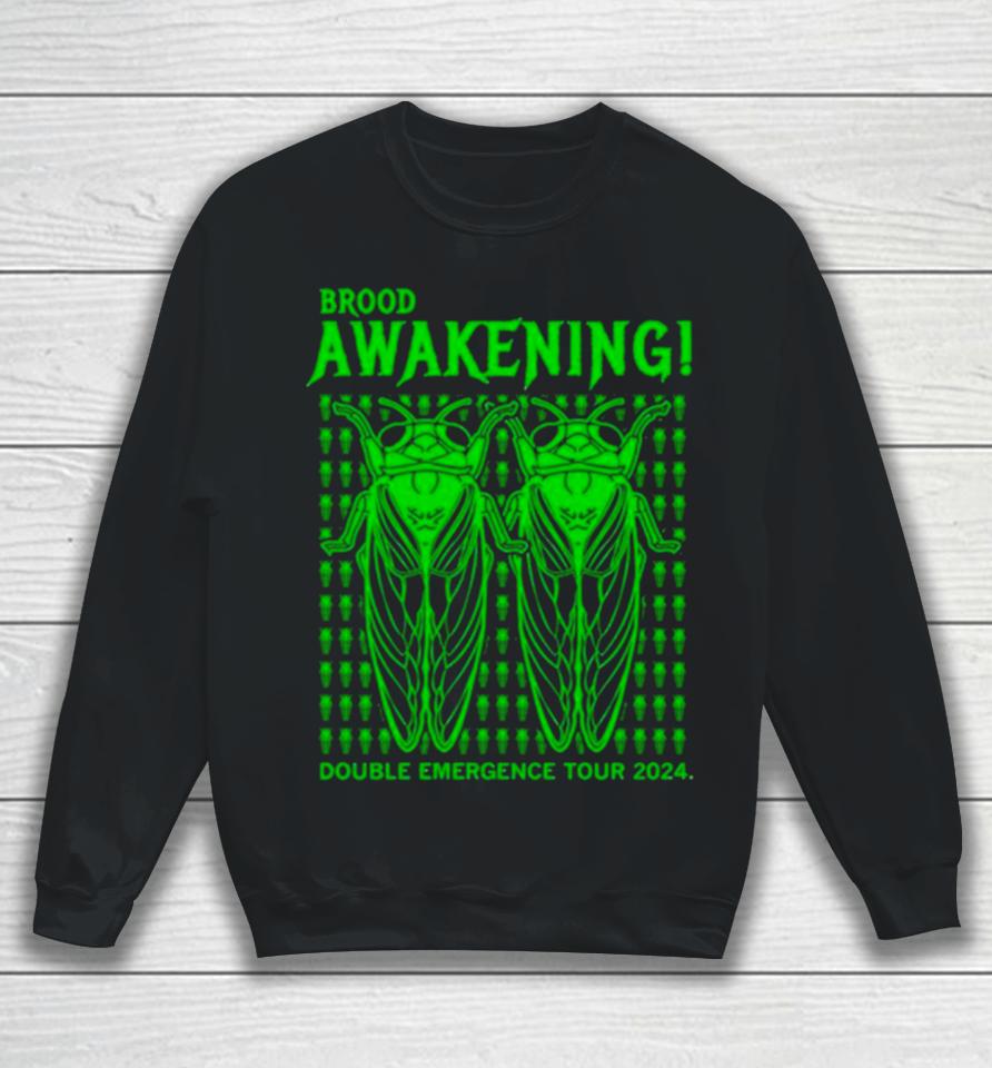 Brood Awakening Double Emergence Tour 2024 Sweatshirt