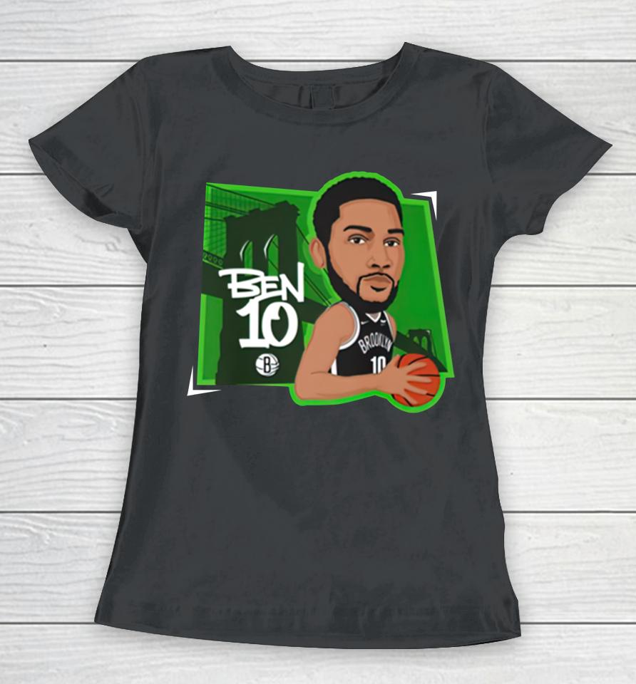 Brooklyn Nets Ben Simmons Ben 10 Women T-Shirt