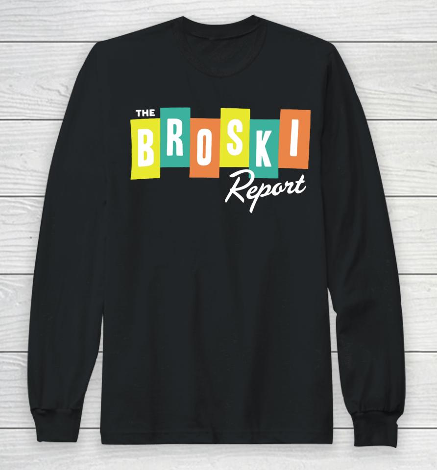 Broski Shop National News Blast Long Sleeve T-Shirt