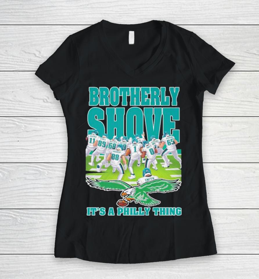 Brotherly Shove It’s A Philly Thing Philadelphia Eagles 2024 Women V-Neck T-Shirt