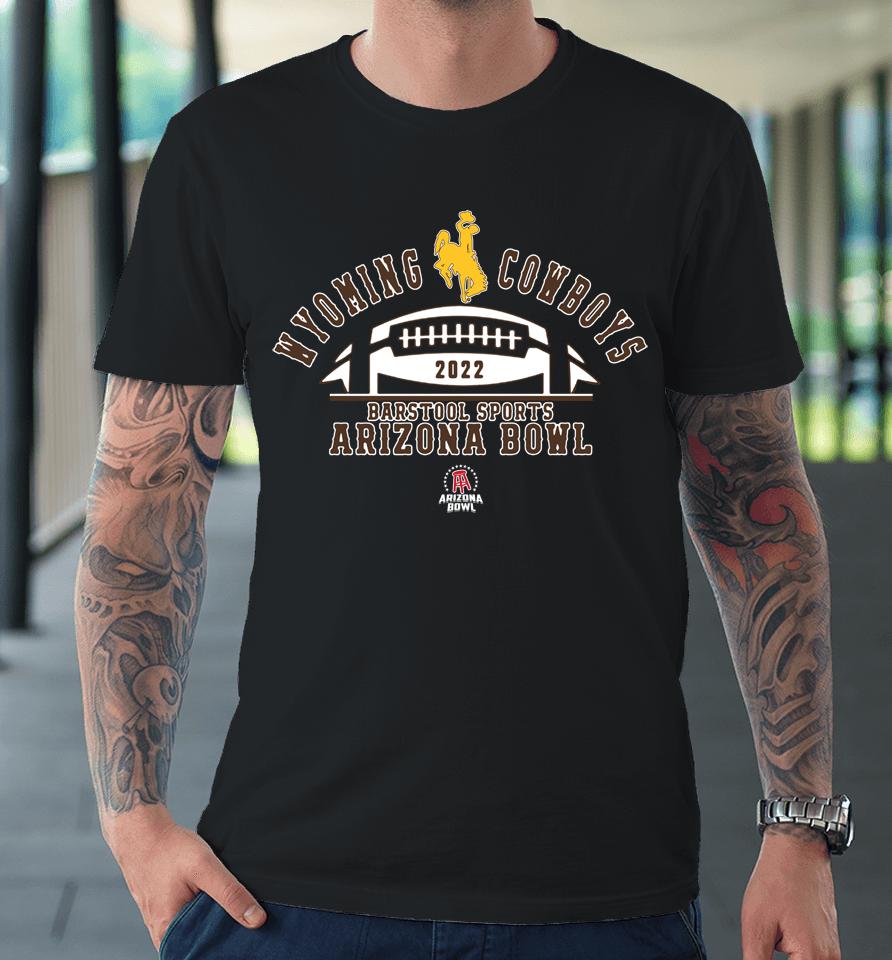Brown And Gold Shop 2022 Wyoming Cowboys Barstool Sports Arizona Bowl Premium T-Shirt