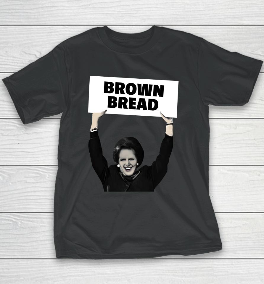 Brown Bread Margaret Thatcher Youth T-Shirt