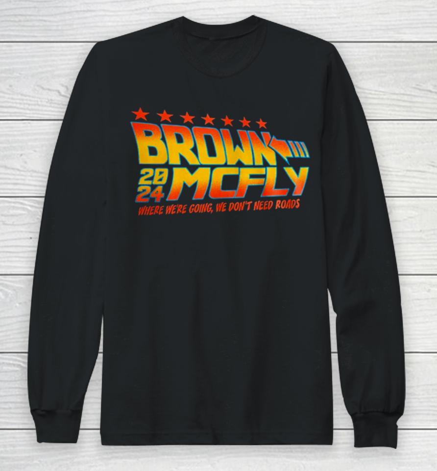 Brown Mcfly 2024 Where We’re Going We Don’t Need Roads Long Sleeve T-Shirt