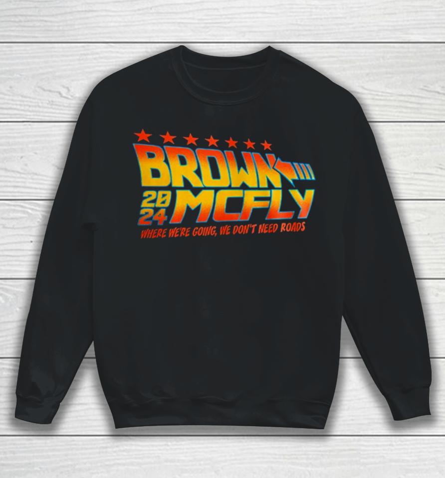 Brown Mcfly 2024 Where We’re Going We Don’t Need Roads Sweatshirt