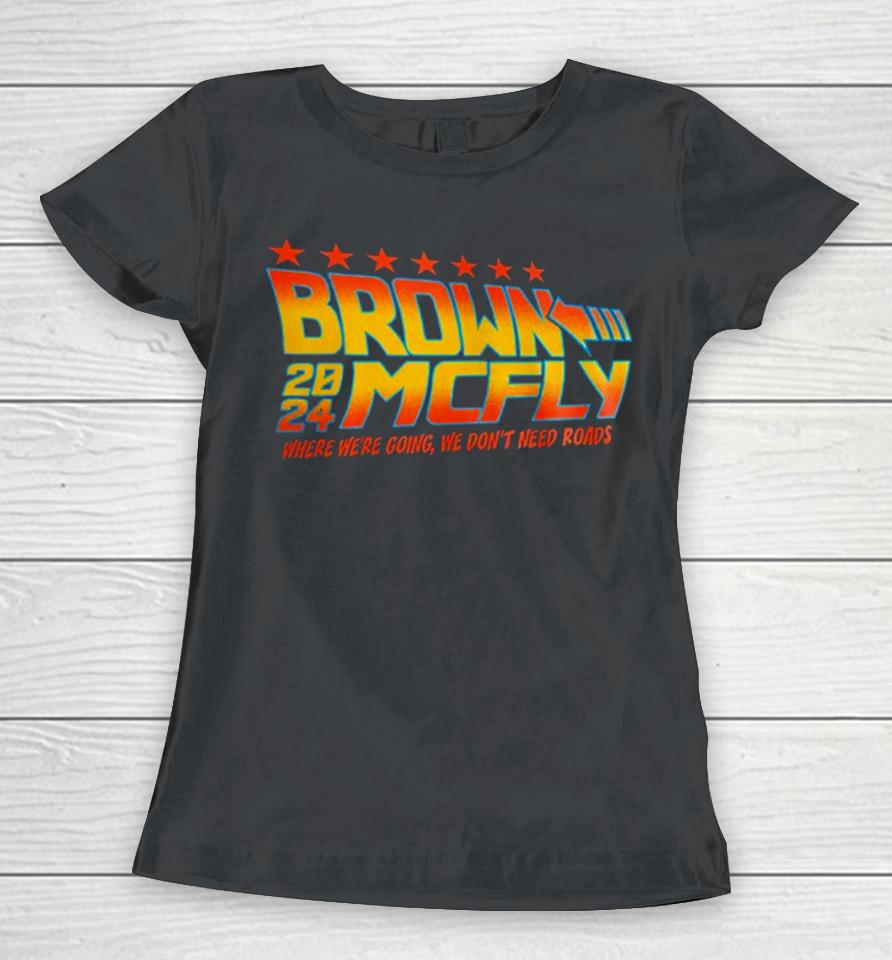 Brown Mcfly 2024 Where We’re Going We Don’t Need Roads Women T-Shirt