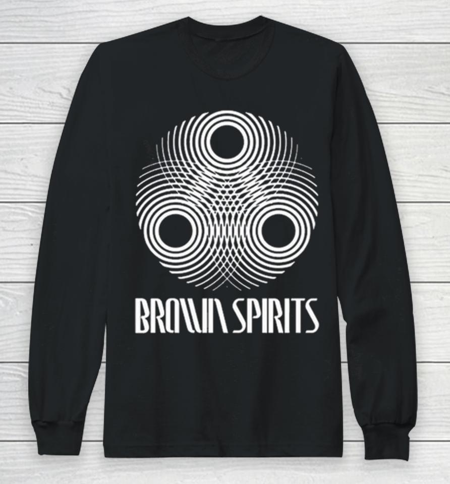 Brown Spirits Long Sleeve T-Shirt