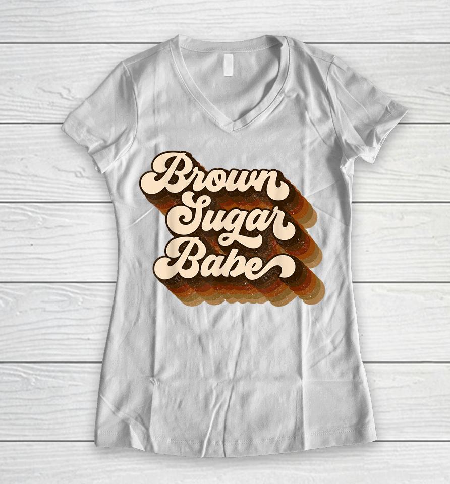 Brown Sugar Babe Afro Queen Black Pride Melanin Women V-Neck T-Shirt