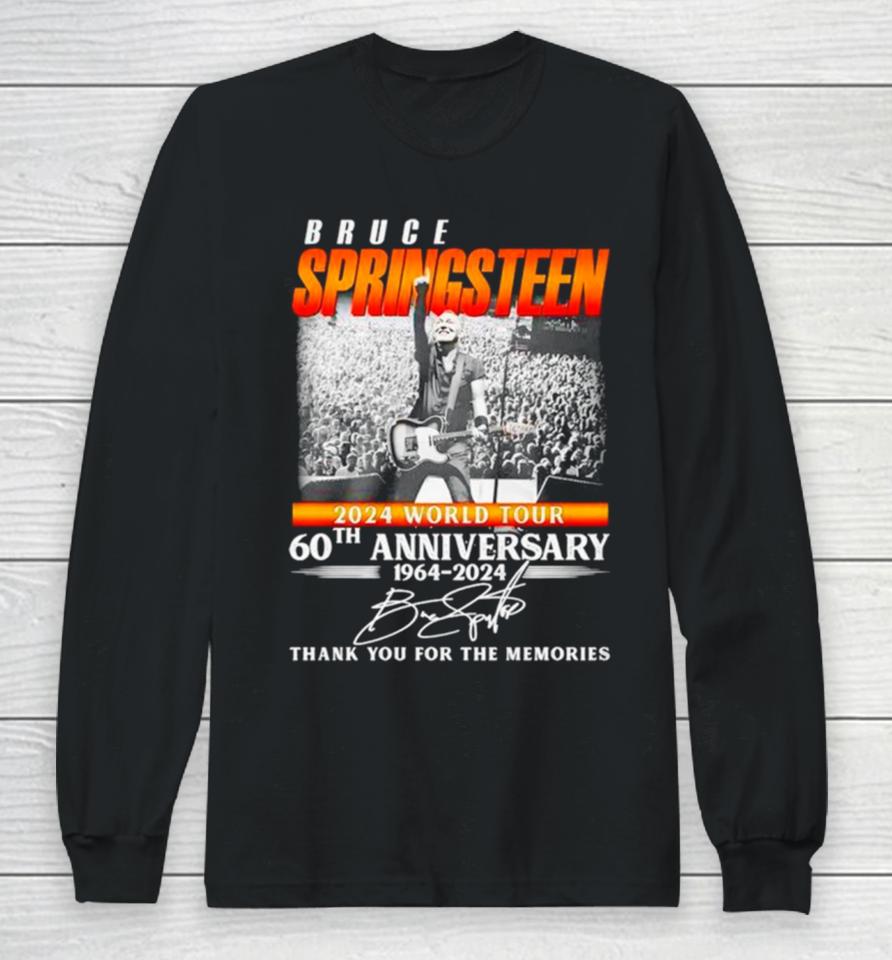 Bruce Springsteen 2024 World Tour 60Th Anniversary 1964 2024 Thank You For The Memories Signature Long Sleeve T-Shirt
