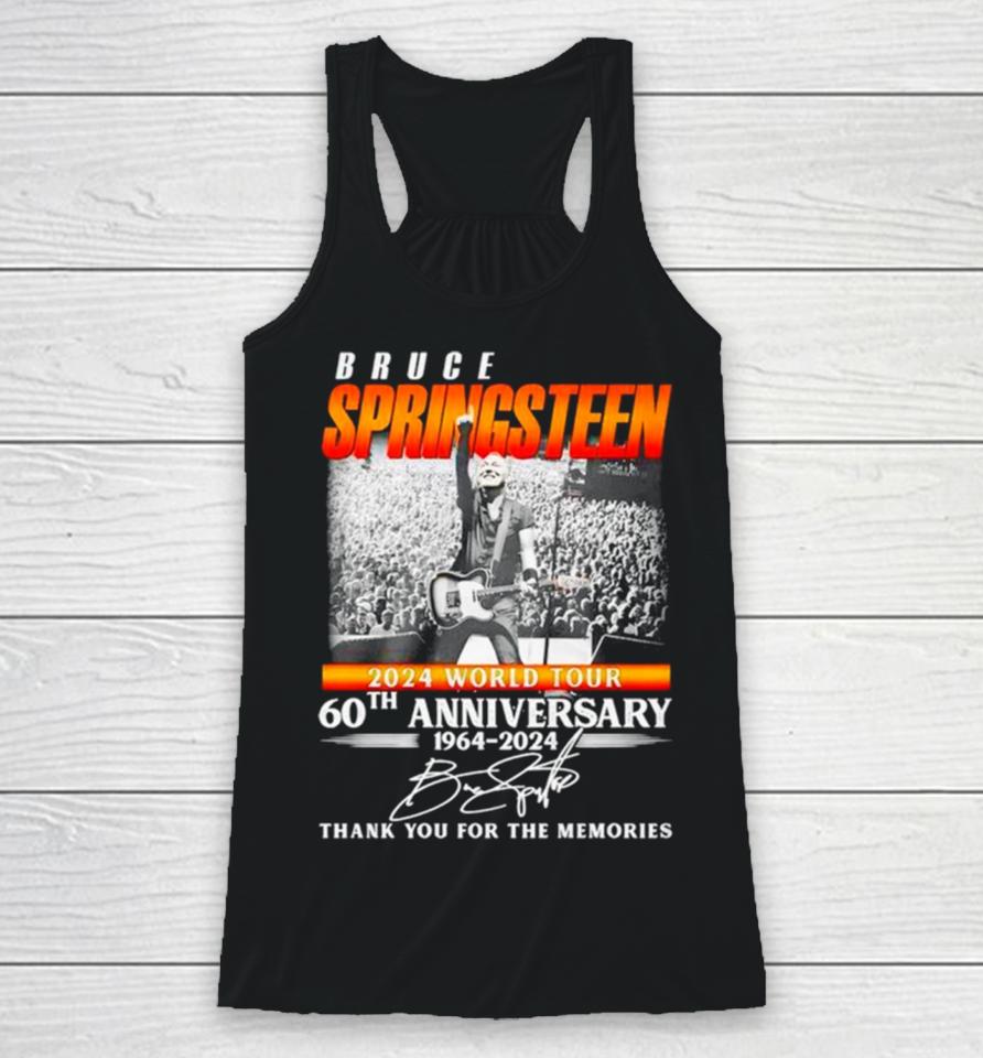 Bruce Springsteen 2024 World Tour 60Th Anniversary 1964 2024 Thank You For The Memories Signature Racerback Tank