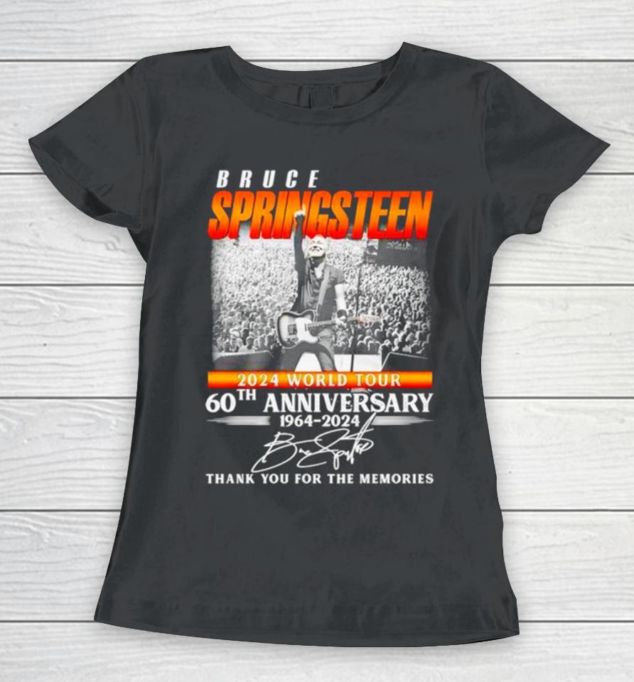 Bruce Springsteen 2024 World Tour 60Th Anniversary 1964 2024 Thank You For The Memories Signature Women T-Shirt