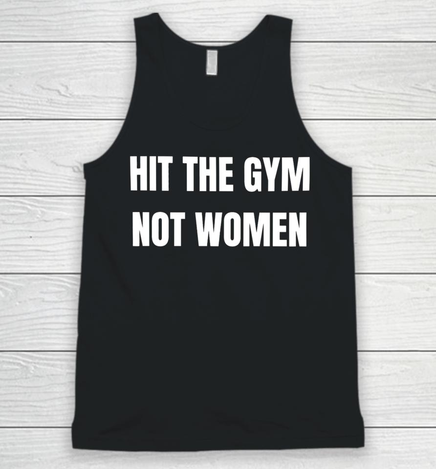 Bruhtees Hit The Gym Not Women Unisex Tank Top