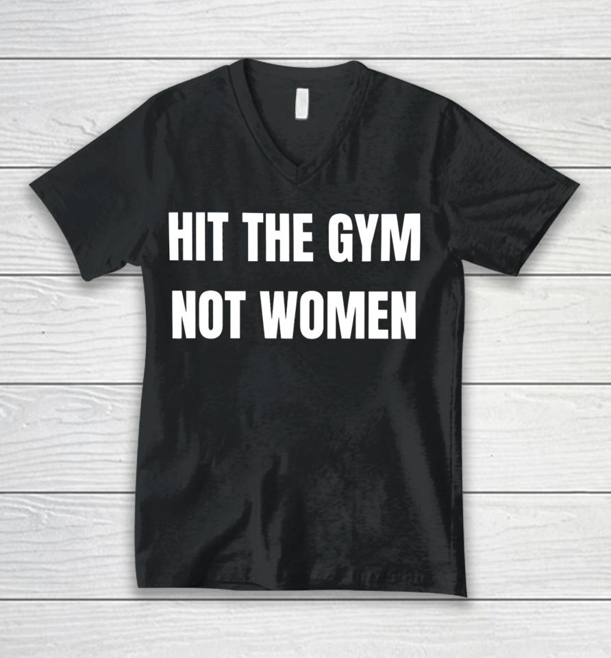 Bruhtees Hit The Gym Not Women Unisex V-Neck T-Shirt