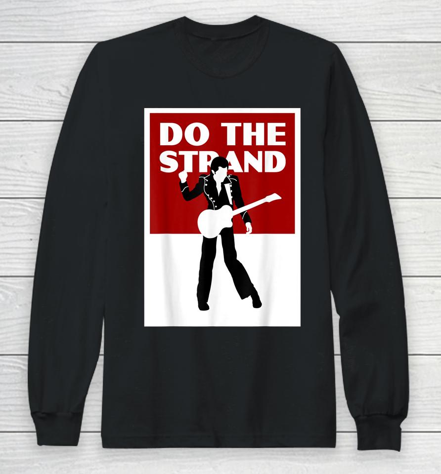 Bryan Ferry Roxys Music Do The Strands Long Sleeve T-Shirt