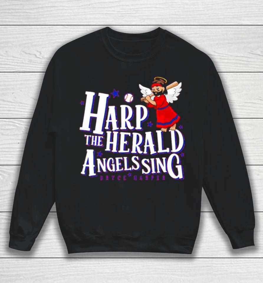 Bryce Harper Harp The Herald Angels Sing Sweatshirt
