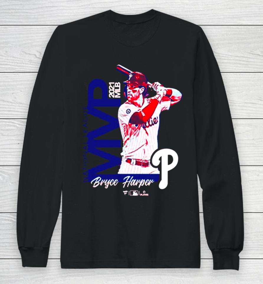 Bryce Harper Philadelphia Phillies 2021 Mvp Long Sleeve T-Shirt