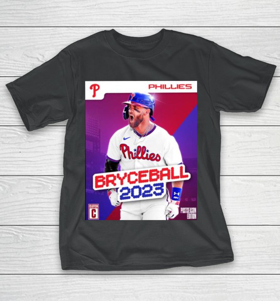 Bryce Harper Phillies Bryceball 2023 T-Shirt
