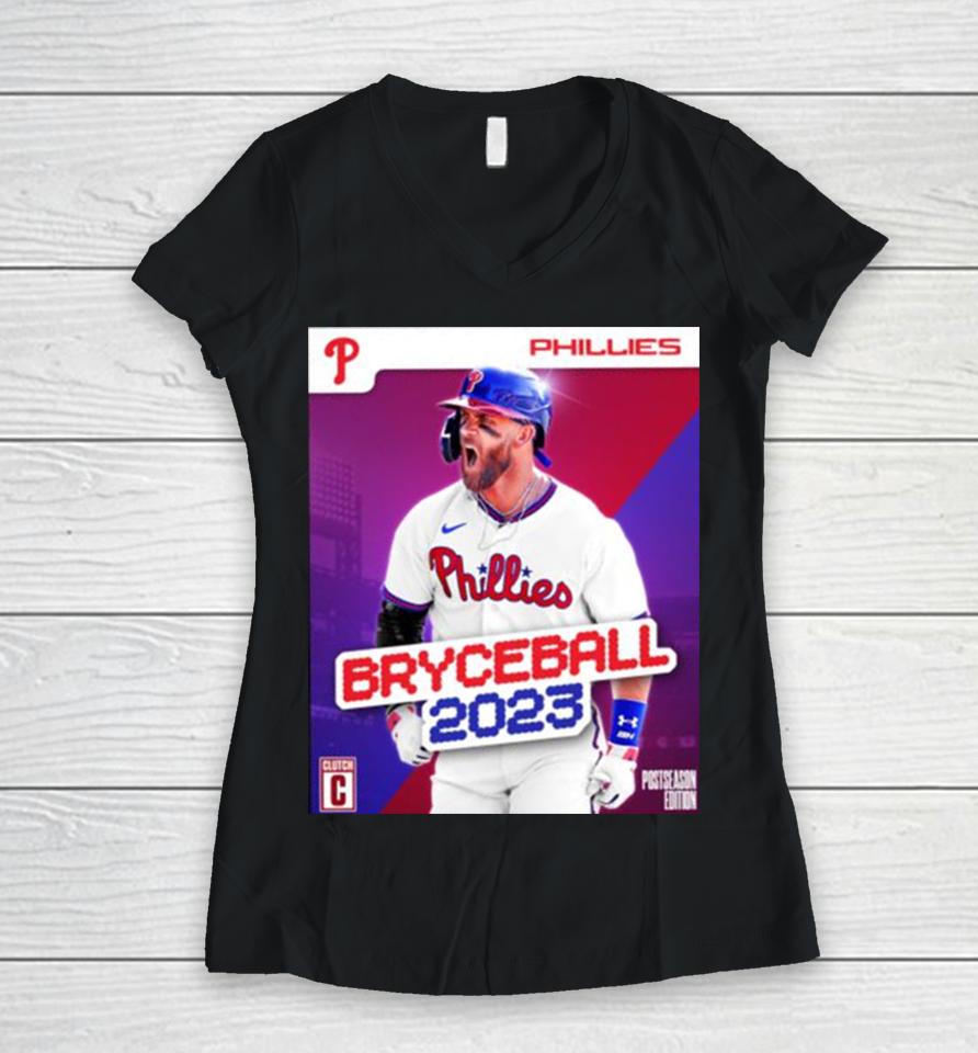 Bryce Harper Phillies Bryceball 2023 Women V-Neck T-Shirt