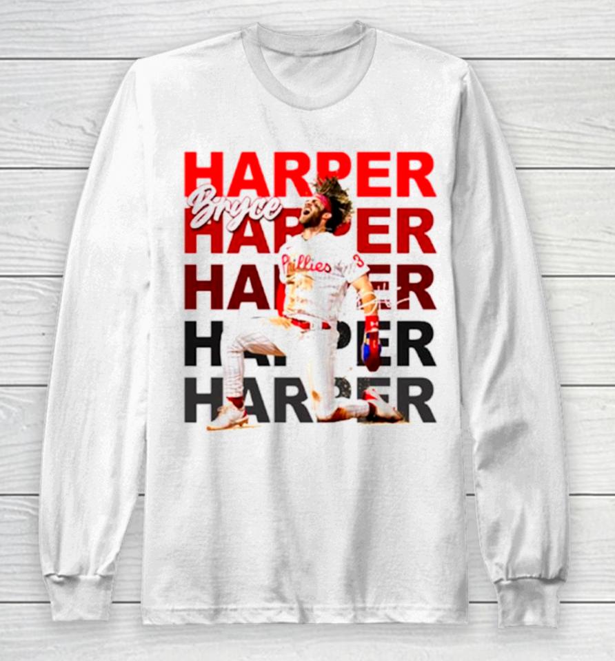 Bryce Harper Phillies Fans Signature Long Sleeve T-Shirt