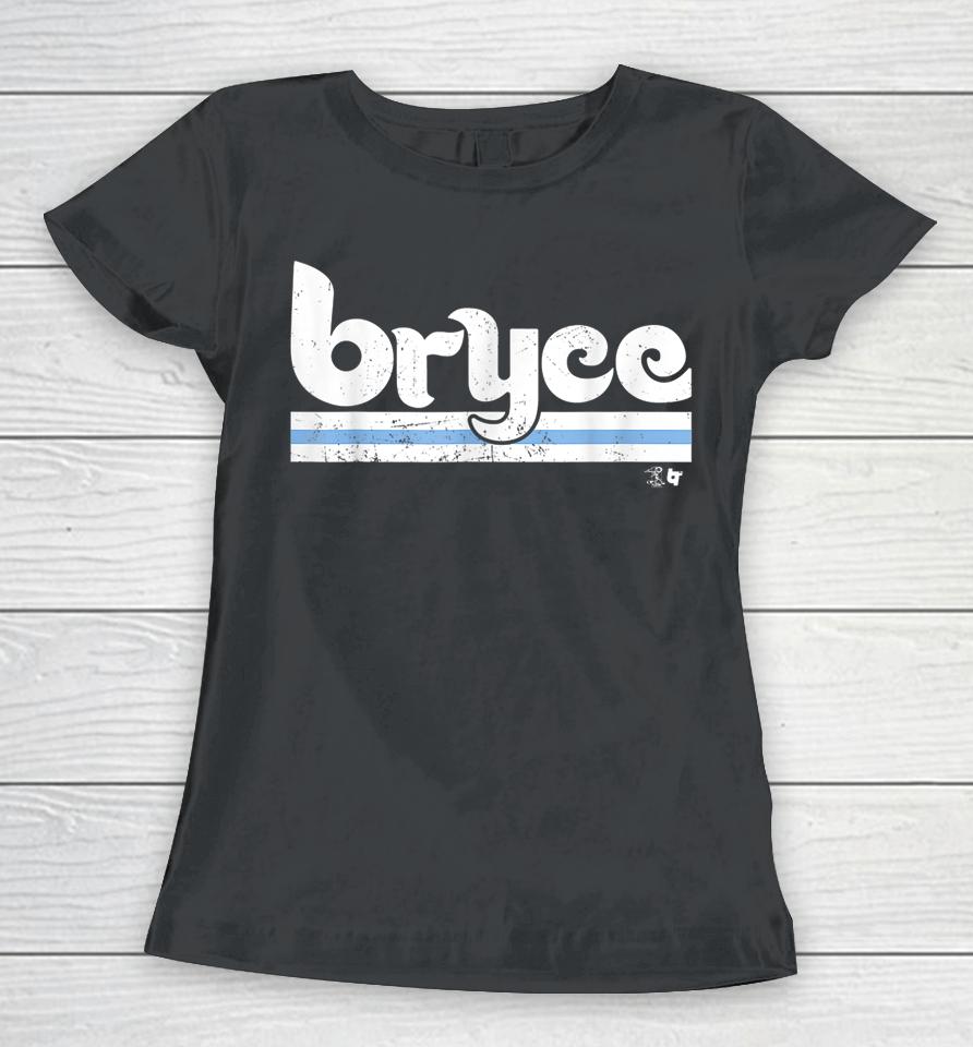 Bryce Harper- Philly Bryce - Philadelphia Baseball Women T-Shirt
