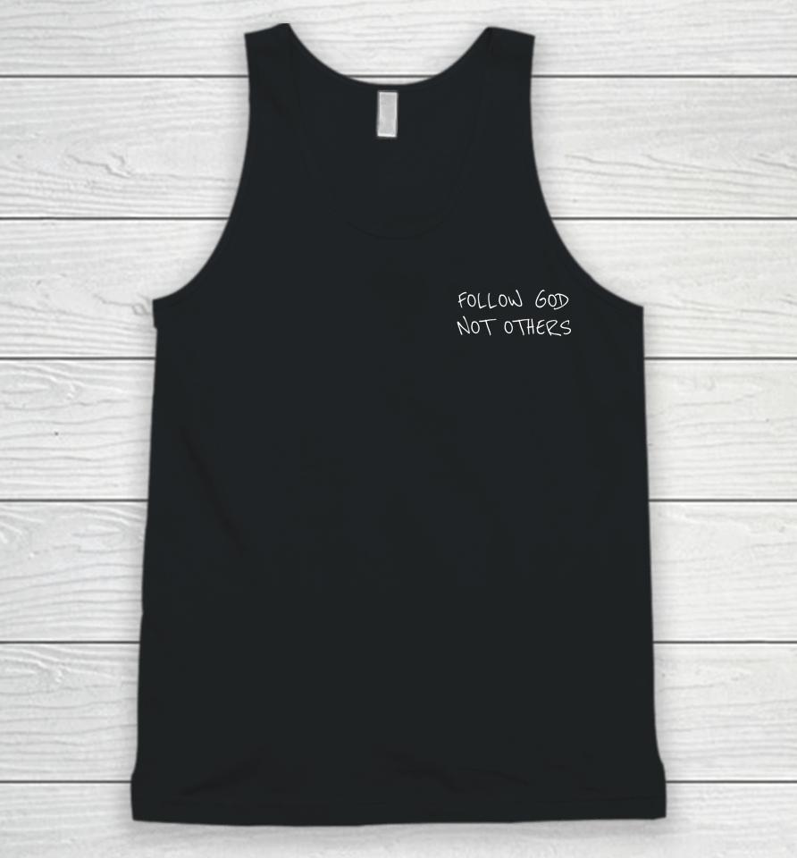 Bryce James Wearing Follow God Not Others Unisex Tank Top