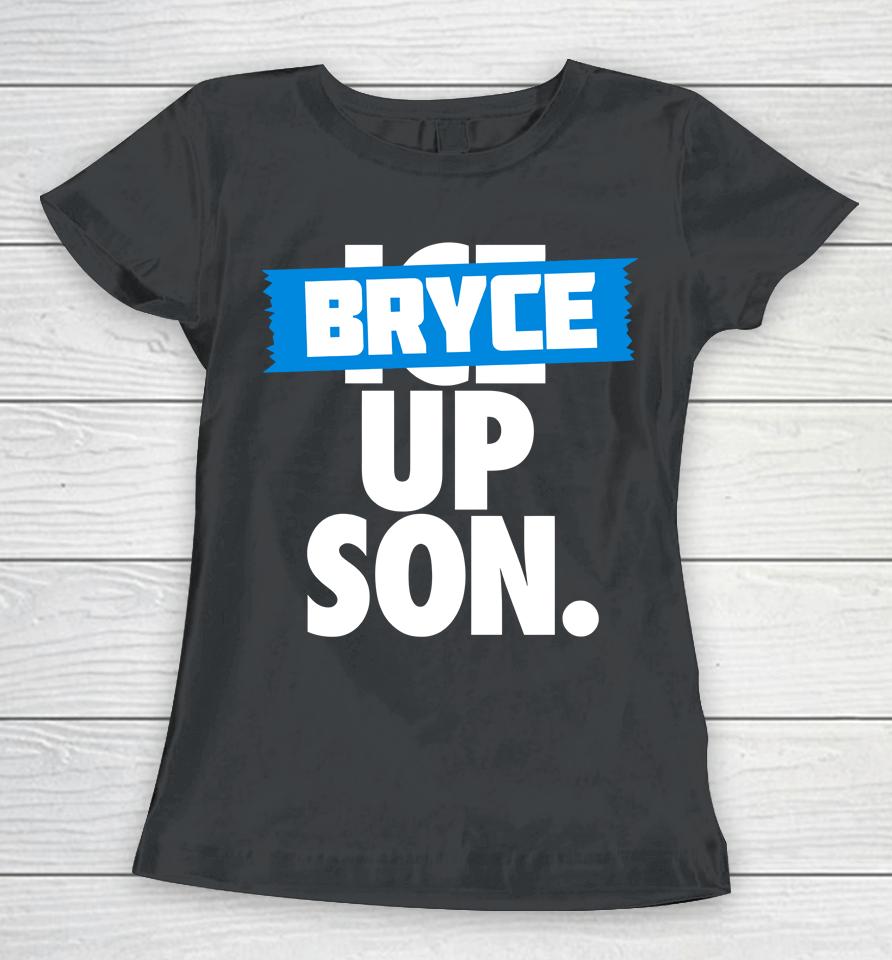 Bryce Up Son Roaring Riot Women T-Shirt