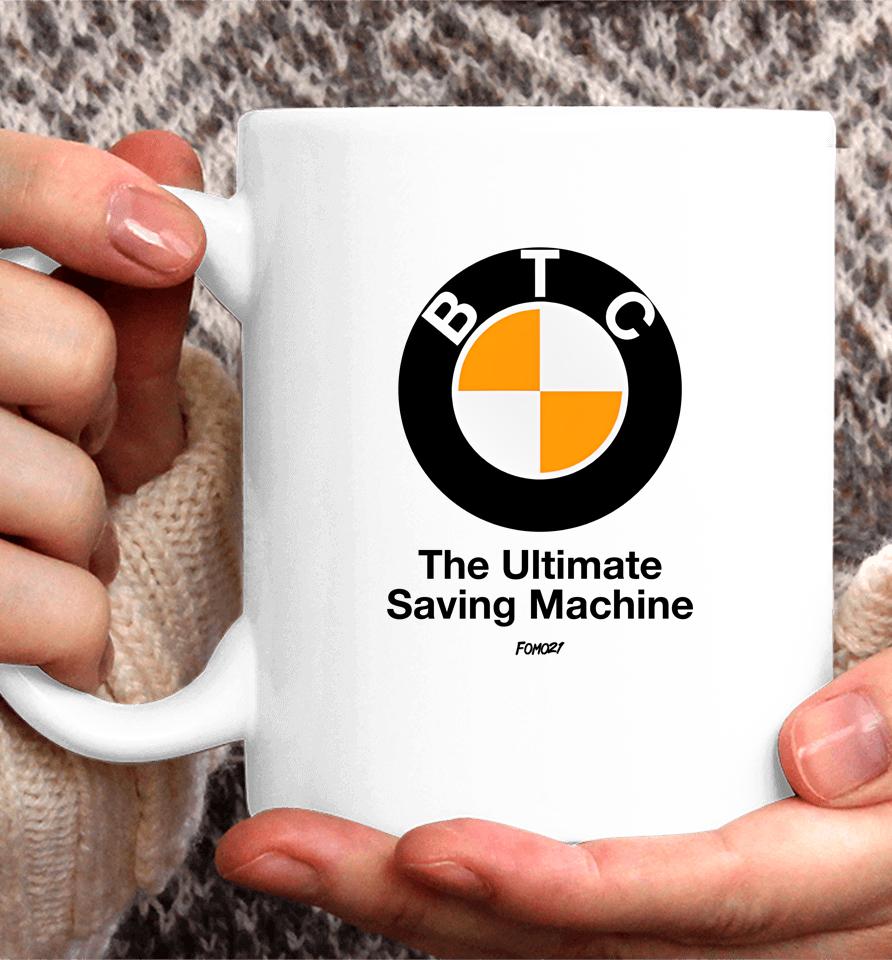 Btc The Ultimate Saving Machine Bitcoin Coffee Mug