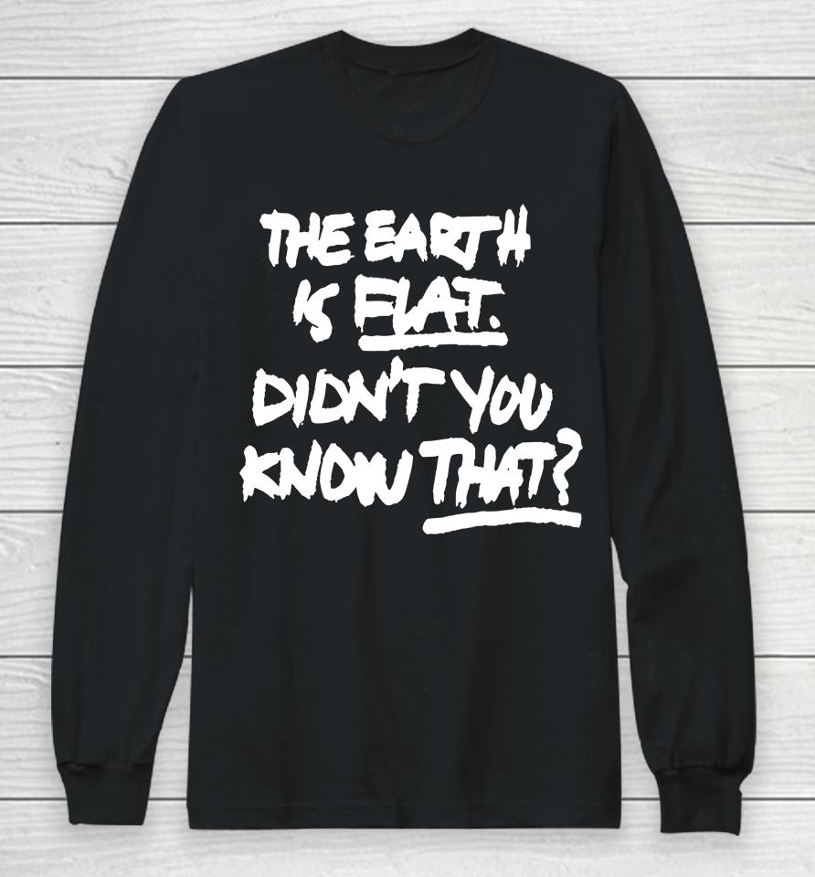 Bts Suga The Earth Is Flat Didn't You Know That Long Sleeve T-Shirt