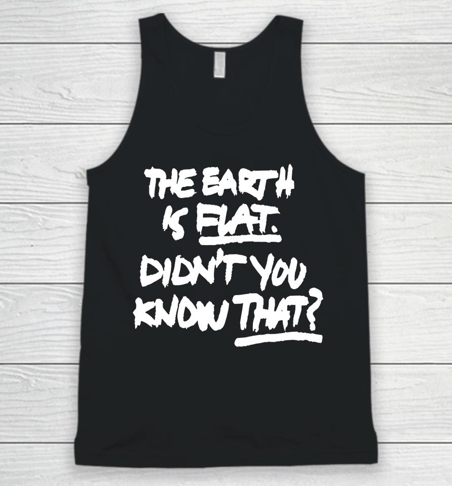 Bts Suga The Earth Is Flat Didn't You Know That Unisex Tank Top
