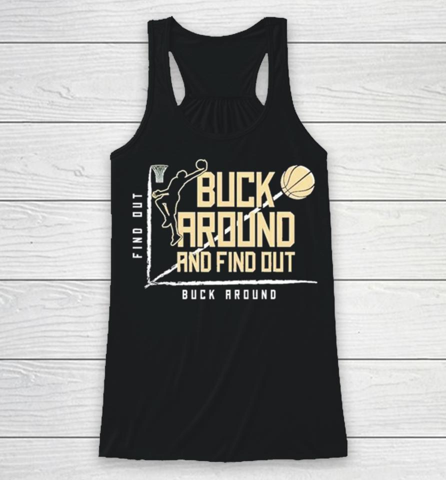 Buck Around Find Out Milwaukee Bucks Basketball Racerback Tank