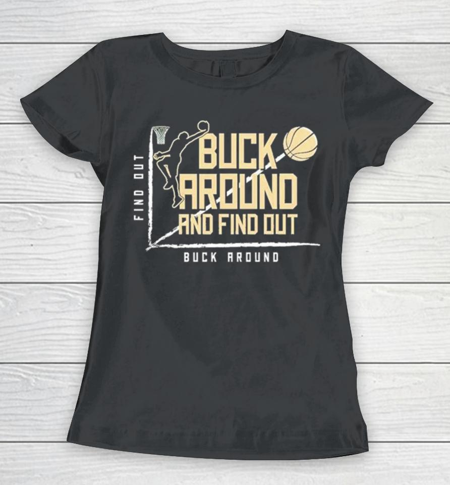 Buck Around Find Out Milwaukee Bucks Basketball Women T-Shirt