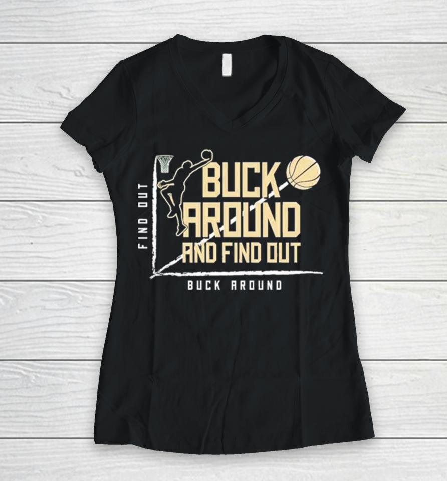 Buck Around Find Out Milwaukee Bucks Basketball Women V-Neck T-Shirt