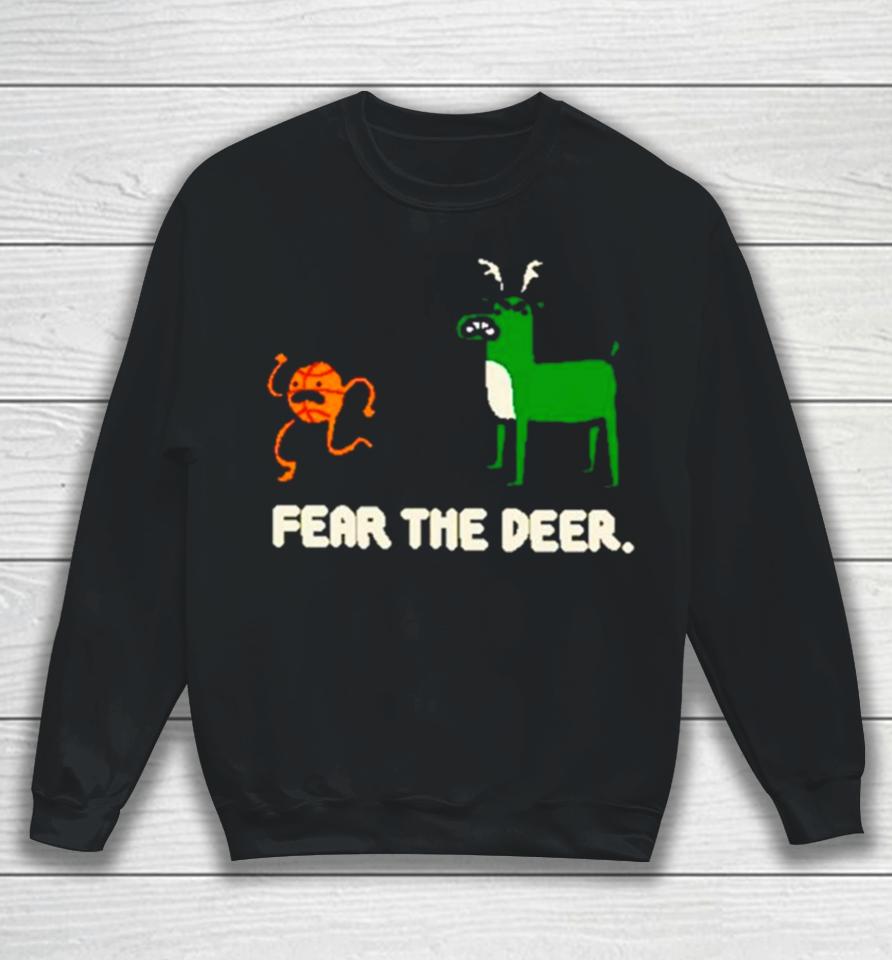 Bucks Basketball 2024 Fear The Deer Sweatshirt