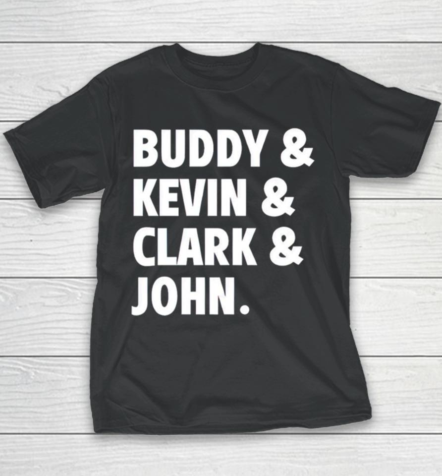 Buddy Kevin Clark John Youth T-Shirt