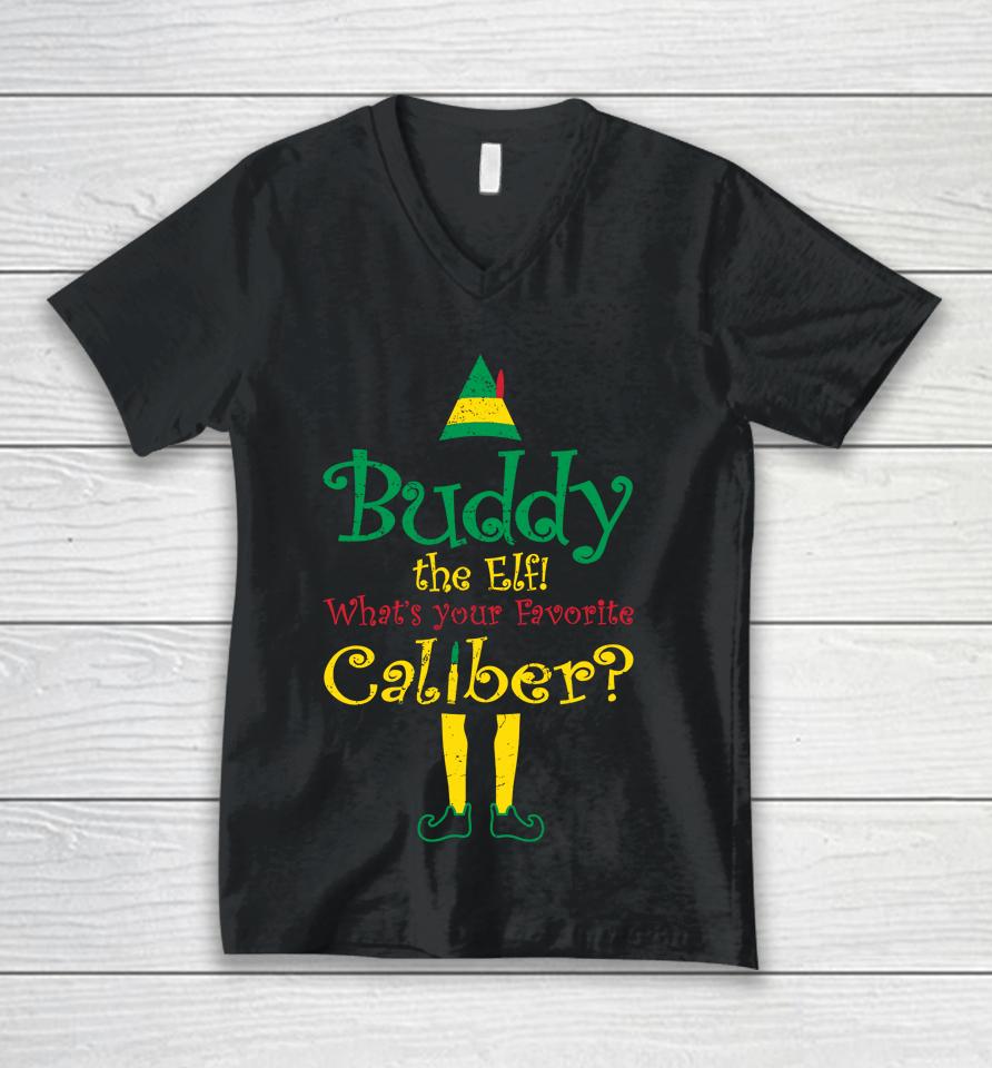 Buddy The Elf What's Your Favorite Caliber Unisex V-Neck T-Shirt