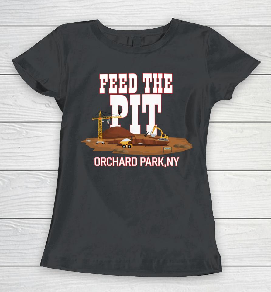 Buffaclothes Store Feed The Pit Orchard Park Ny Women T-Shirt