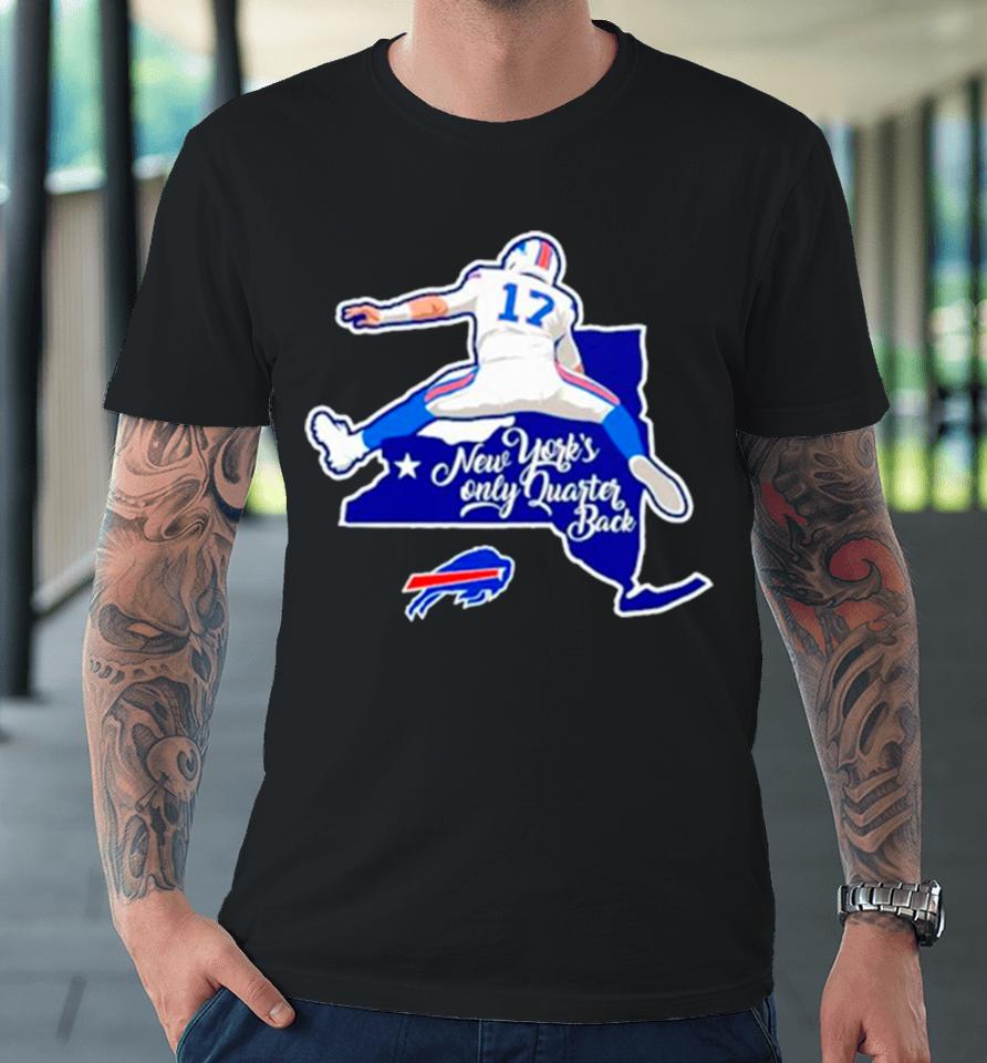 Buffalo Bills 17 New York’s Only Quarterback Premium T-Shirt
