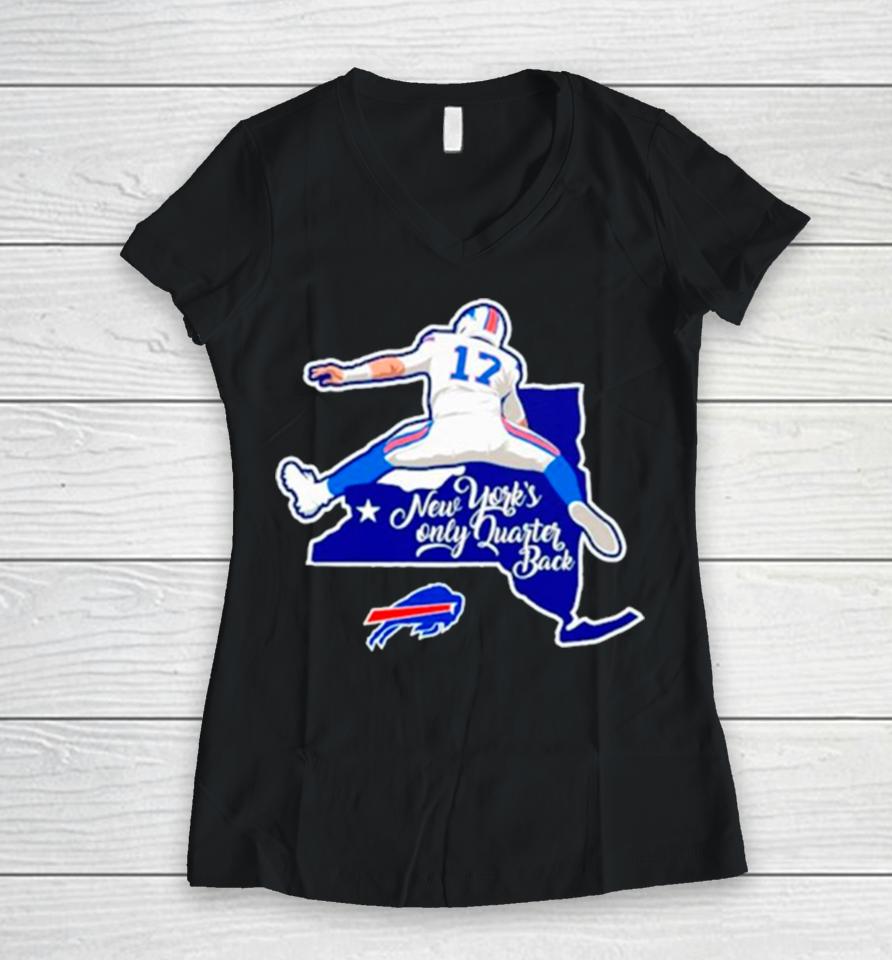 Buffalo Bills 17 New York’s Only Quarterback Women V-Neck T-Shirt