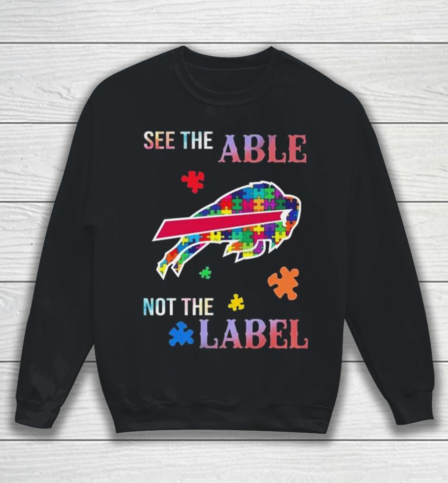 Buffalo Bills Autism Awareness See The Able Not The Label Sweatshirt