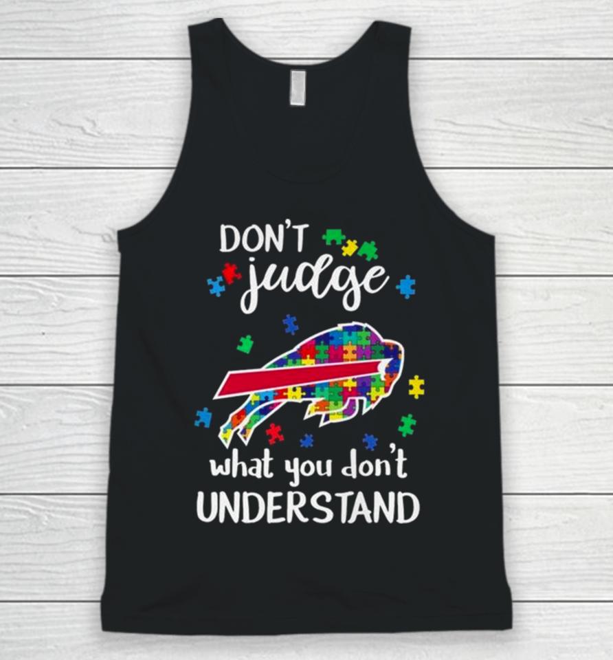 Buffalo Bills Autism Don’t Judge What You Don’t Understand Unisex Tank Top