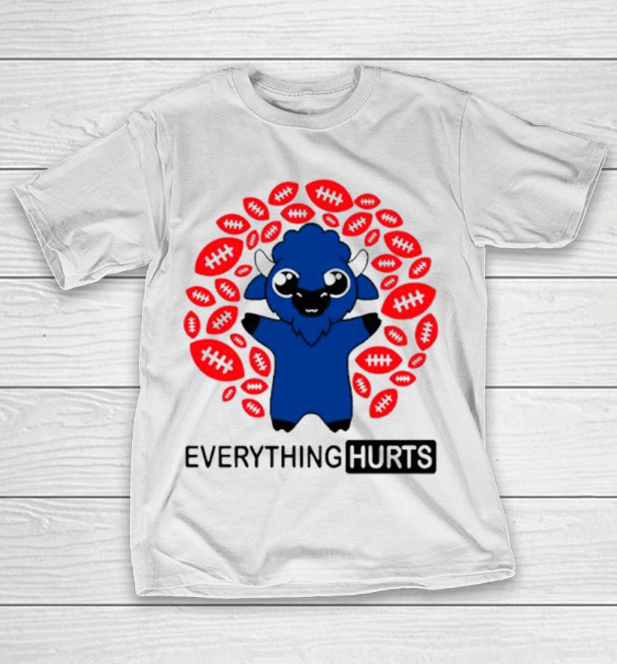 Buffalo Bills Everything Hurts Football T-Shirt